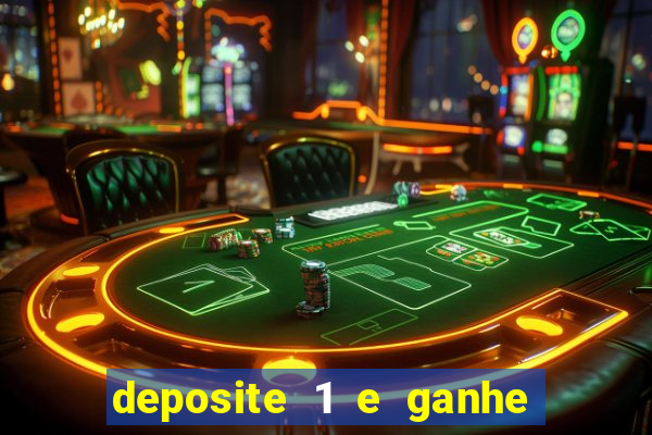 deposite 1 e ganhe 10 vai de bet